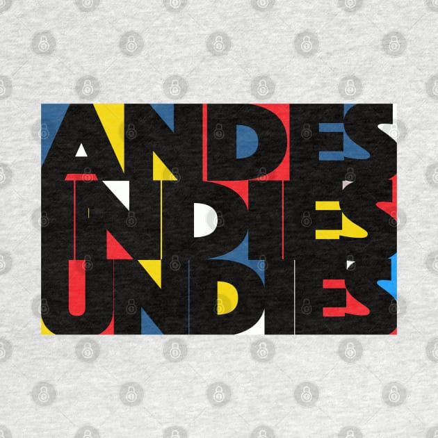 Andes, Indies, Undies by Spiralpaper